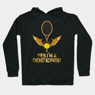 Yes I'm A Racket Scientist, Tennis Lovers Hoodie